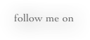 follow me on